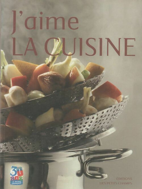 J'aime la cuisine - Collectif - Livre