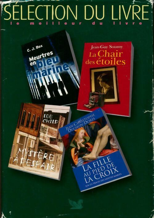 Meurtres en bleu marine / la chair des étoiles / mystère à Despair / la fille au pied de la croix - Collectif - Livre