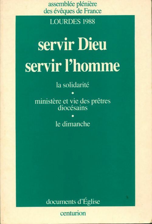 Servir Dieu? servir l'homme - Collectif - Livre