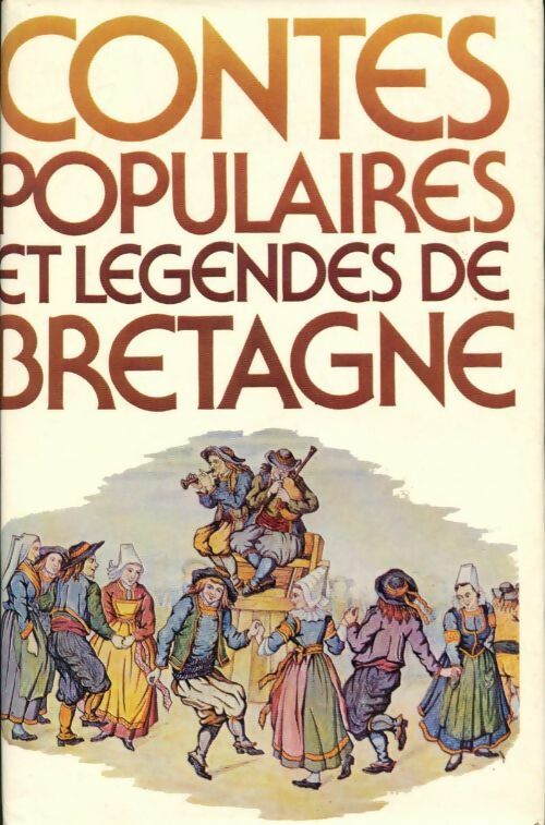 Contes populaires et légendes de Bretagne - Collectif - Livre