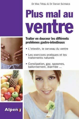 Plus mal au ventre - Max Tétau - Livre