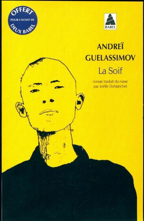 La soif - Andreï Guelassimov - Livre