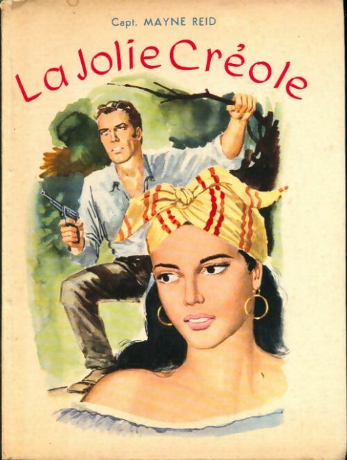 La jolie créole - Capitaine Maine-Reid - Livre