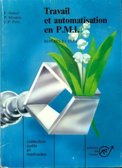 Travail et automatisation en P.M.I. - Collectif - Livre