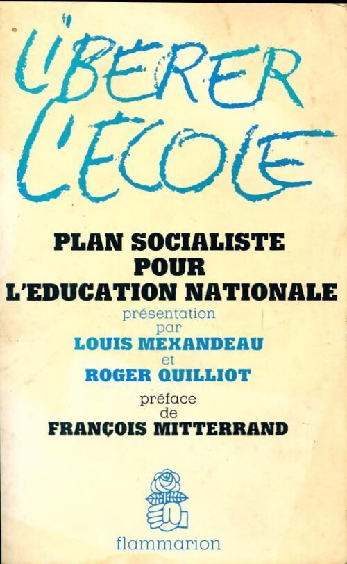 Libérer l'école - Louis Mexandeau - Livre