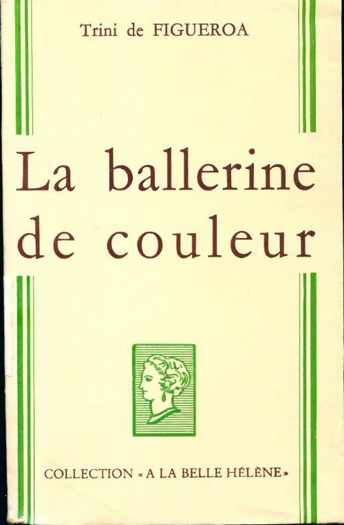 La ballerine de couleur - Trini De Figueroa - Livre