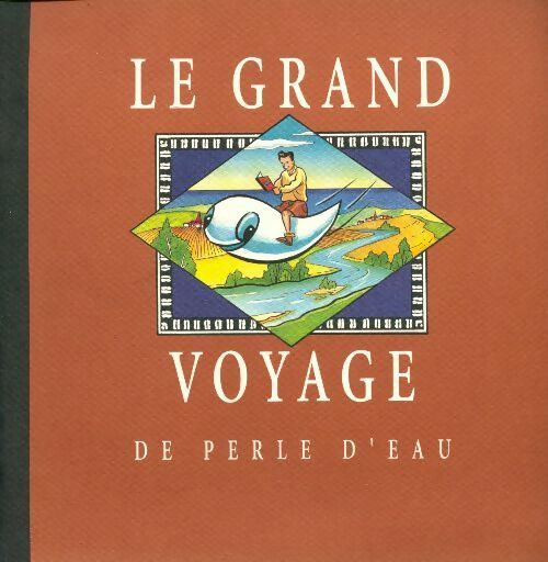 Le grand voyage de perle d'eau - Collectif - Livre