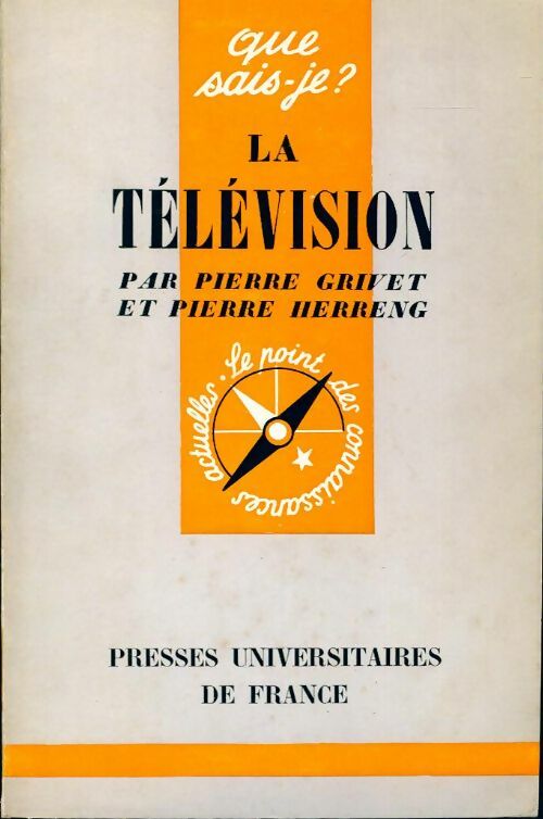 La télévision - Pierre Grivet, Pierre Herreng - Livre
