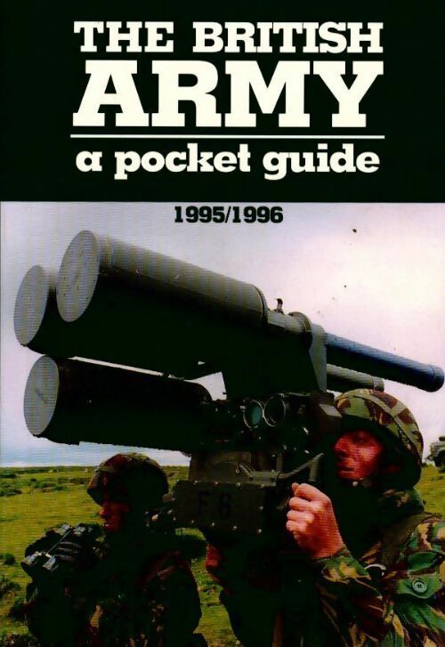 The british army pocket guide 1995/1996 - Collectif - Livre