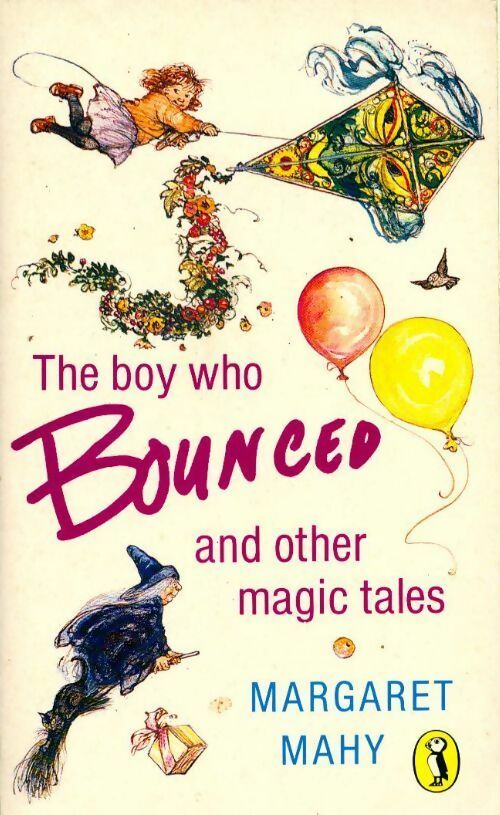 The boy who bounced and other magic tales - Margaret Mahy - Livre