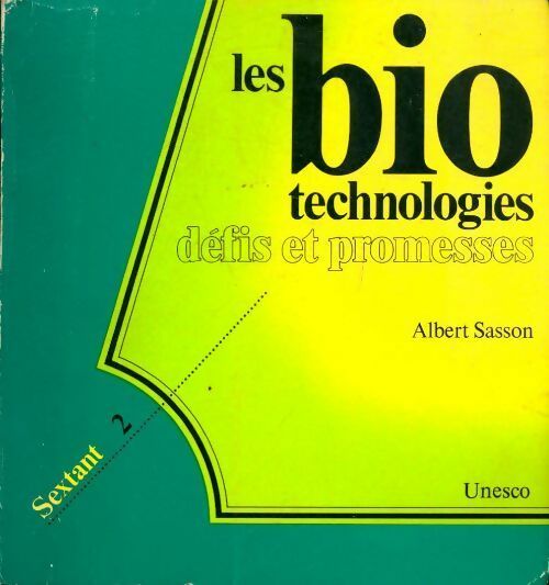 Les biotechnologies. Défis et promesses - Albert Sasson - Livre