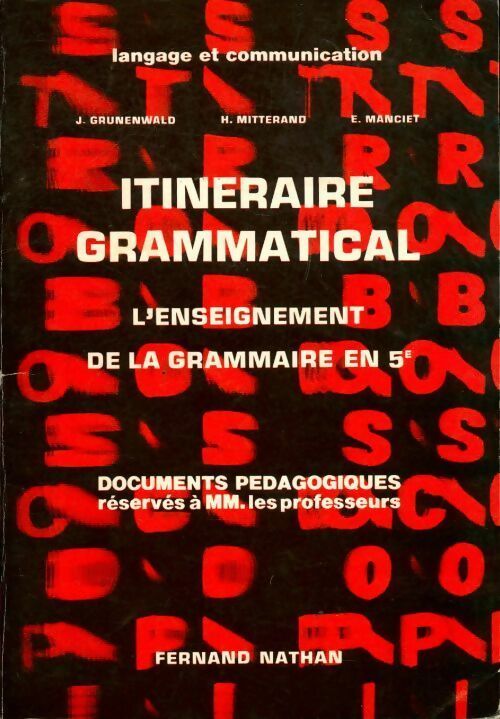 Itinéraire grammatical. L'enseignement de la grammaire en 5e - Collectif - Livre
