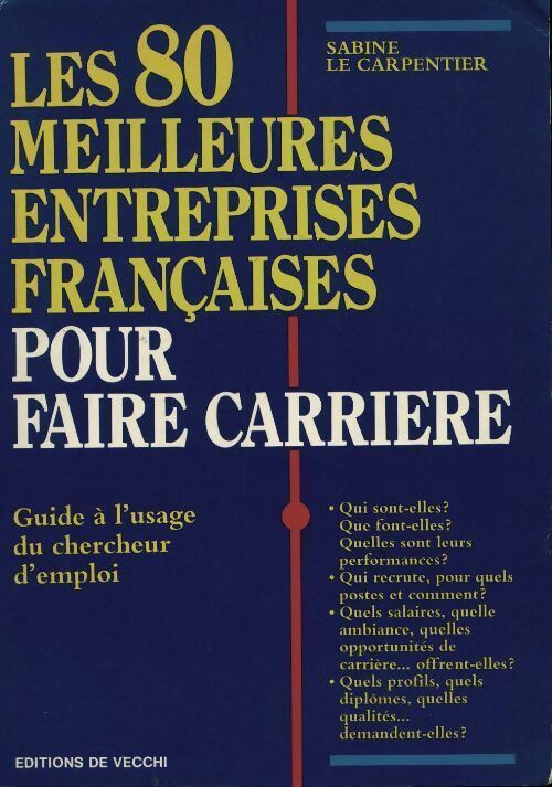 Les 80 meilleures entreprises françaises pour faire carrière - Sabine Le Carpentier - Livre