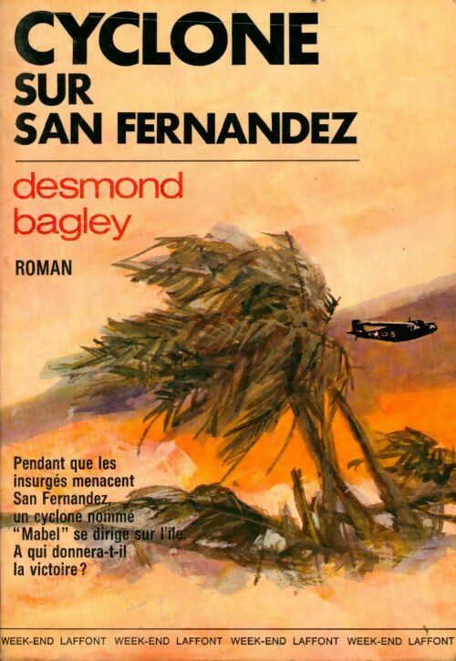 Cyclone sur San Fernandez - Desmond Bagley - Livre