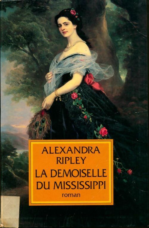 La demoiselle du Mississippi - Alexandra Ripley - Livre