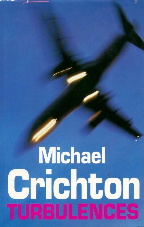 Turbulences - Michael Crichton - Livre