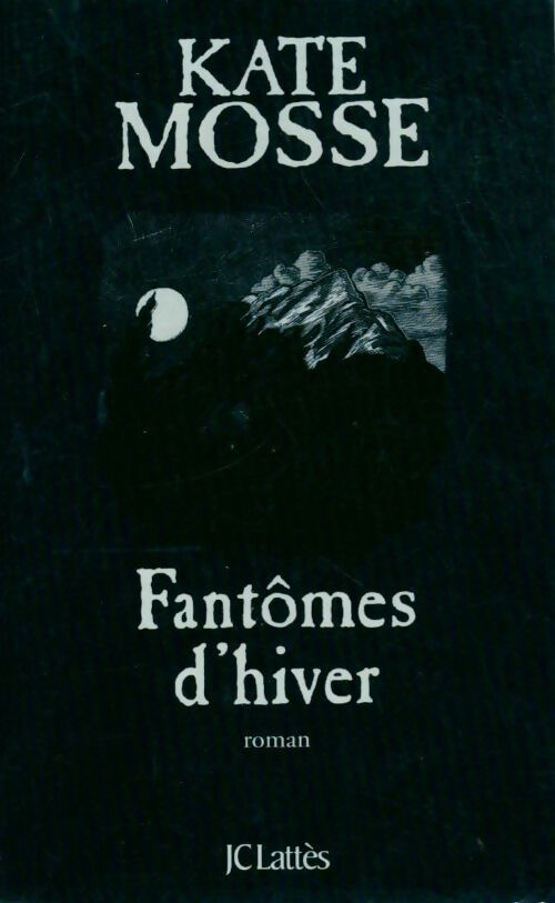 Fantômes d'hiver - Kate Mosse - Livre