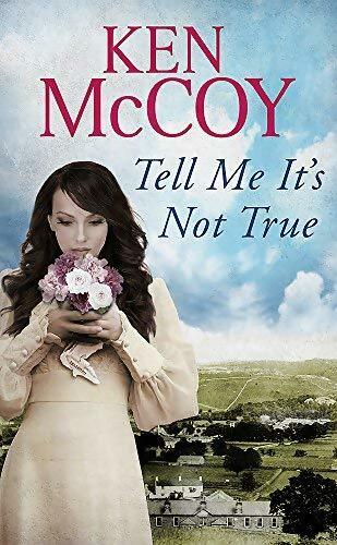 Tell me it's not true - Ken Mccoy - Livre