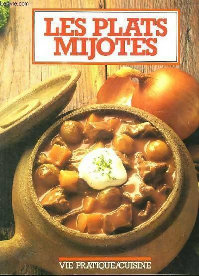 Les plats mijotés - Monique Gélard - Livre
