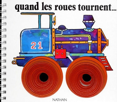 Quand les roues tournent - Micheline Bertrand - Livre