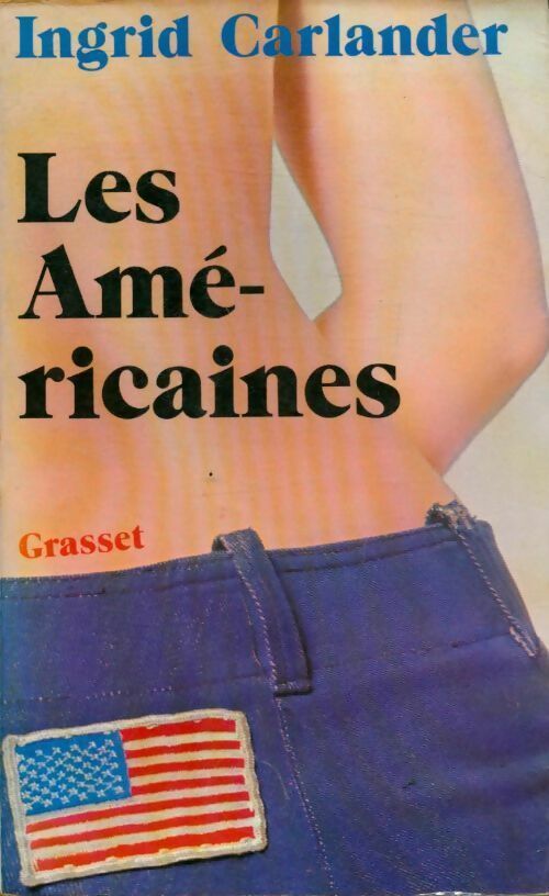 Les américaines - Ingrid Carlander - Livre
