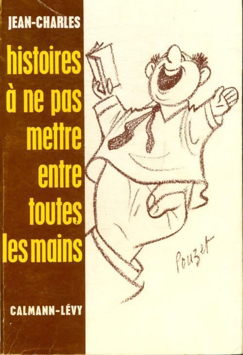 Histoires à ne pas mettre entre toutes les mains - Jean-Charles - Livre