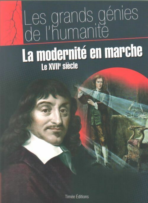La modernité en marche, le XVIIè siècle - Collectif - Livre