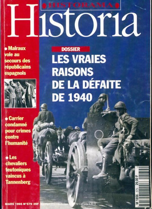 Historia n°579 : Les vraies raisons de la défaite de 1940 - Collectif - Livre