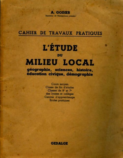 L'étude du milieu local cahier de TP - A. Godier - Livre