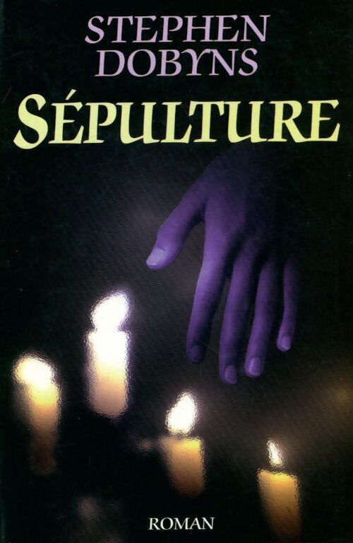 Sépulture - Stephen Dobyns - Livre