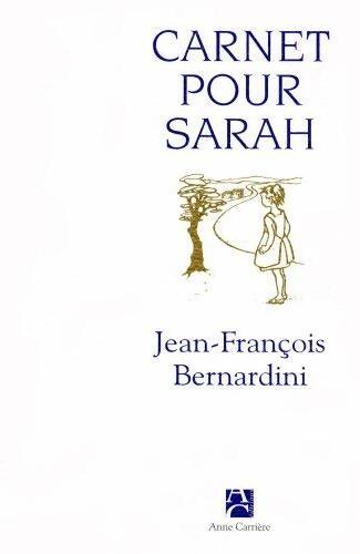 Carnet pour Sarah - Jean-François Bernardini - Livre