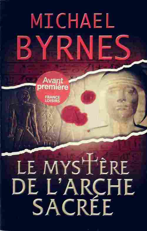 Le mystère de l'arche sacrée - Michael Byrnes - Livre