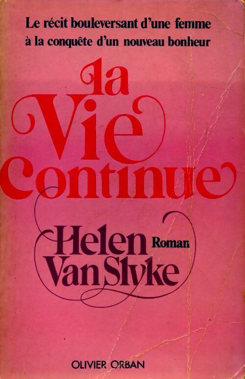 La vie continue - Helen Van Slyke - Livre