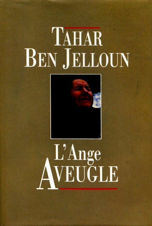 L'ange aveugle - Tahar Ben Jelloun - Livre