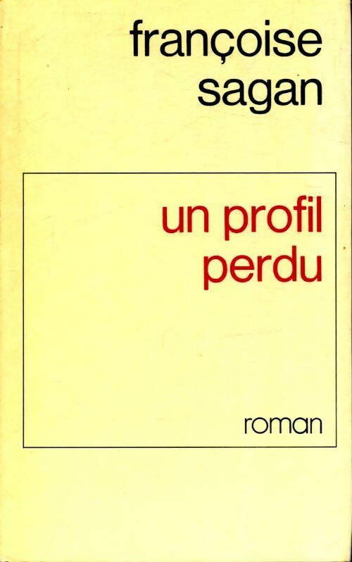 Un profil perdu - Françoise Sagan - Livre