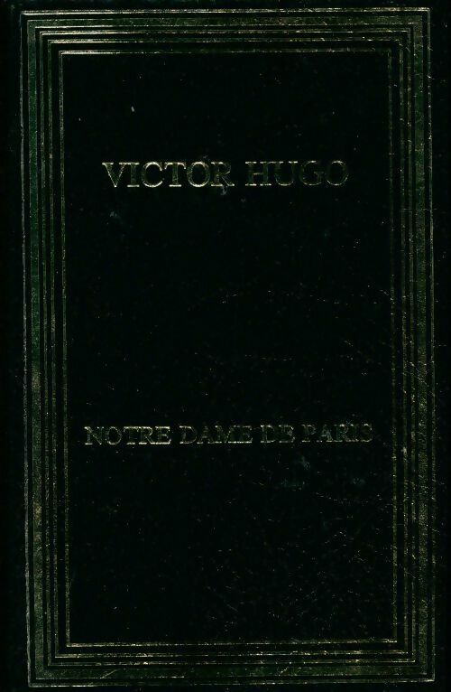 Notre-Dame de Paris - Victor Hugo - Livre