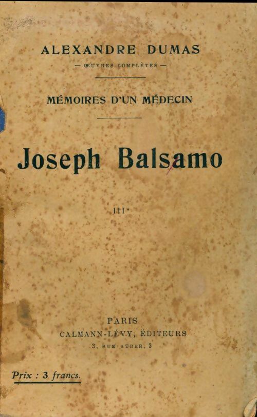 Joseph Balsamo Tome III - Alexandre Dumas - Livre