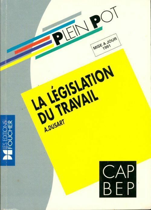 La législation au travail - André Dusart - Livre