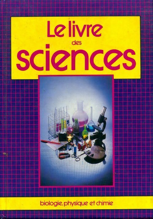 Le livre des sciences - Alan Ward, Amanda Kent - Livre