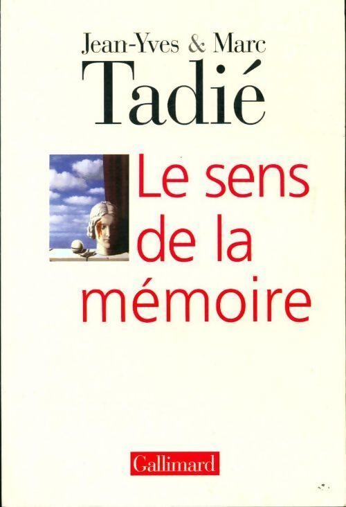 Le sens de la mémoire - Marc Tadié - Livre