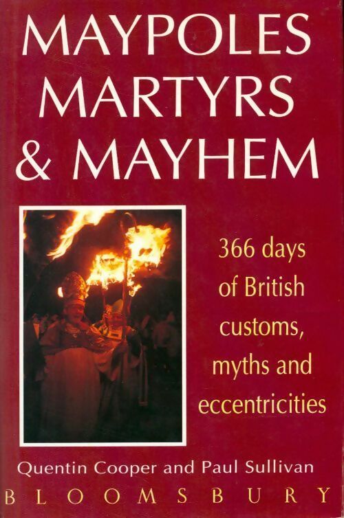 Maypoles, martyrs and mayhem - Quentin Cooper - Livre