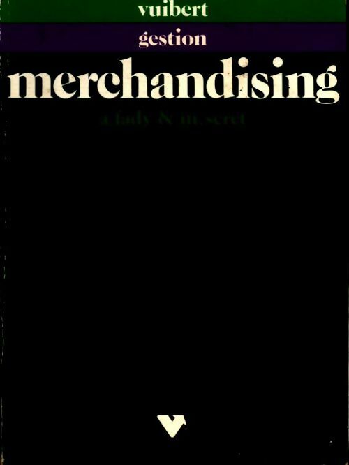 Merchandising - A. Fady, M. Seret - Livre