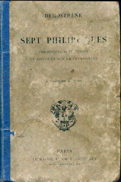 Sept philippiques - Démosthène - Livre