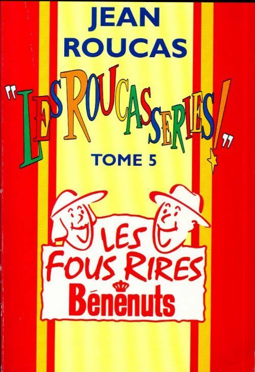 Les roucasseries Tome V - Jean Roucas - Livre