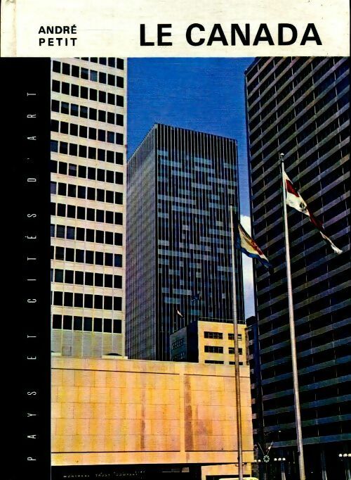 Le Canada - André Petit - Livre