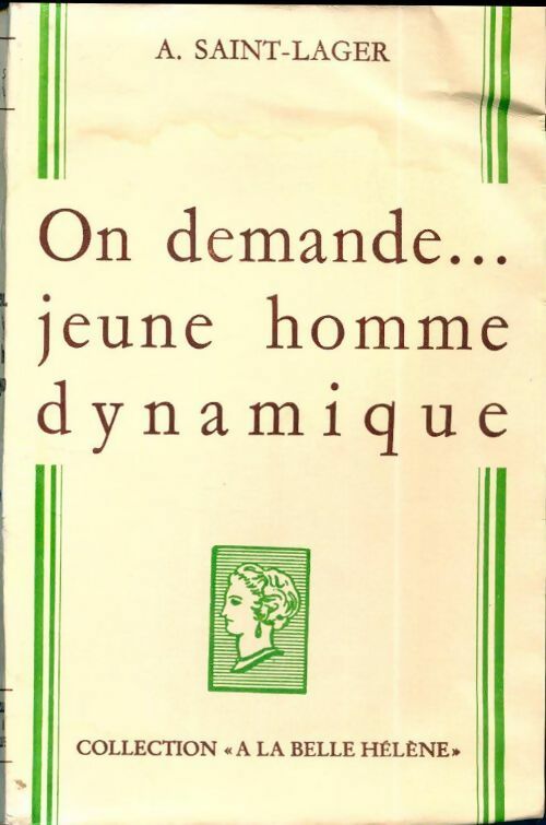 On demande... jeune homme dynamique - A. Saint-Lager - Livre