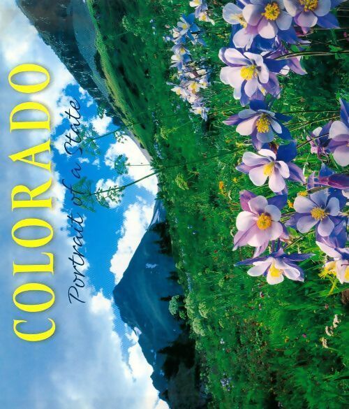 Colorado. Portrait of a state - David Muench - Livre
