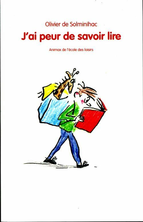 J'ai peur de savoir lire - Olivier De Solminihac - Livre