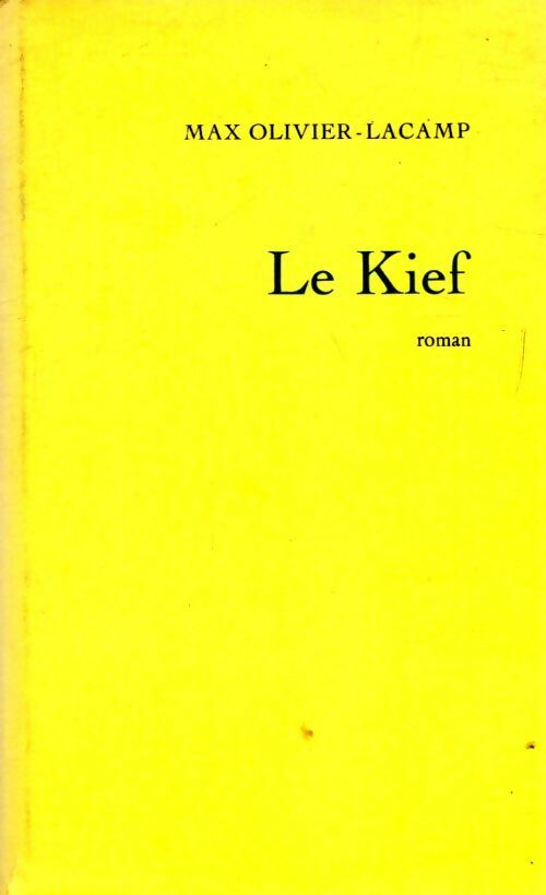 Le kief - Max Olivier-Lacamp - Livre