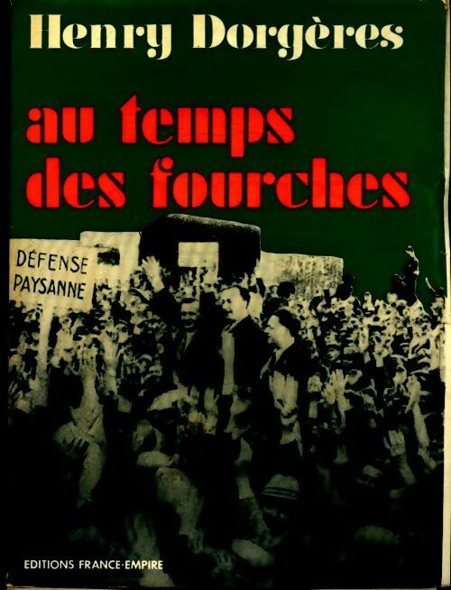 Au temps des fourches - Henry Dorgères - Livre